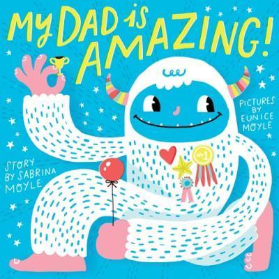 Abrams - My Dad is Amazing - Board Book